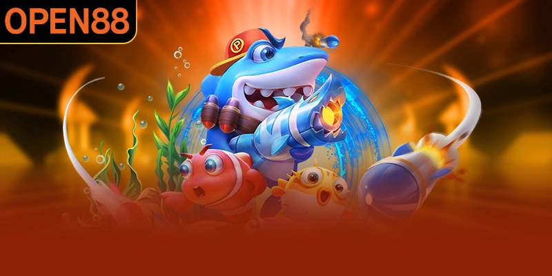 Điểm ấn tượng của chuyên mục bắn cá OPEN88